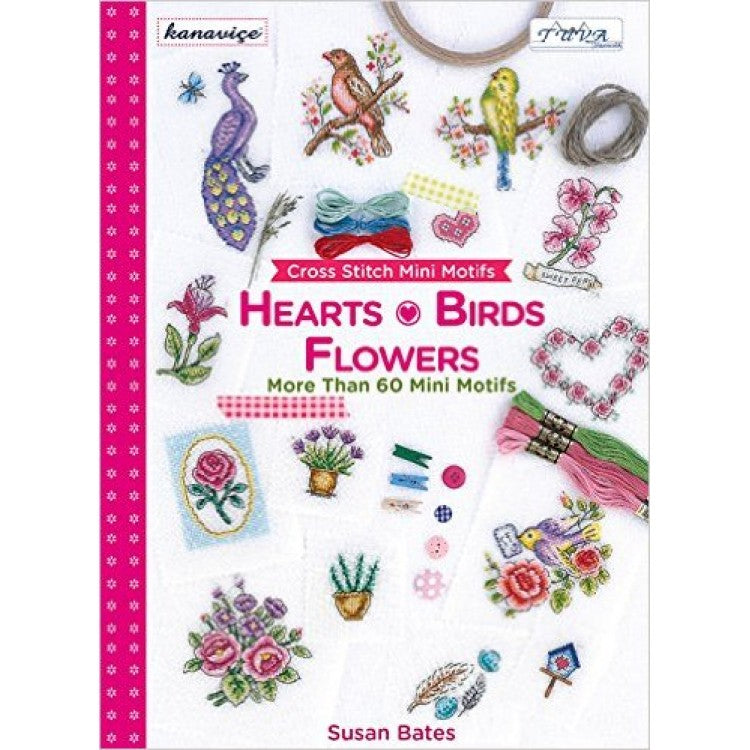 Cross Stitch Mini Motifs: Hearts, Birds & Flowers - More Than 60 Mini Motifs