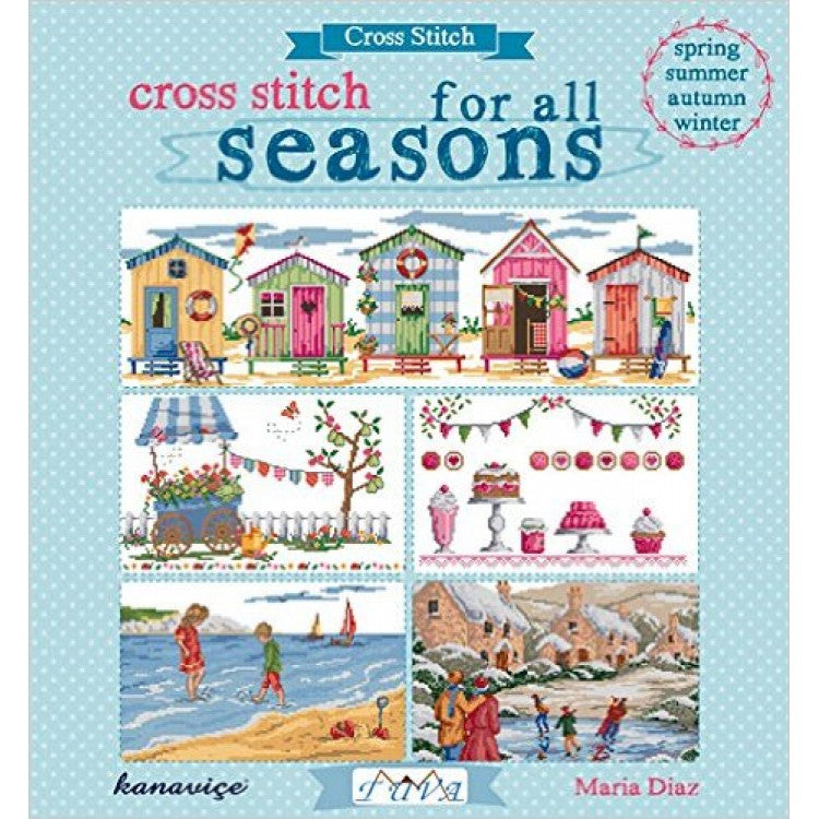 Cross Stitch for all Seasons by Maria Diaz