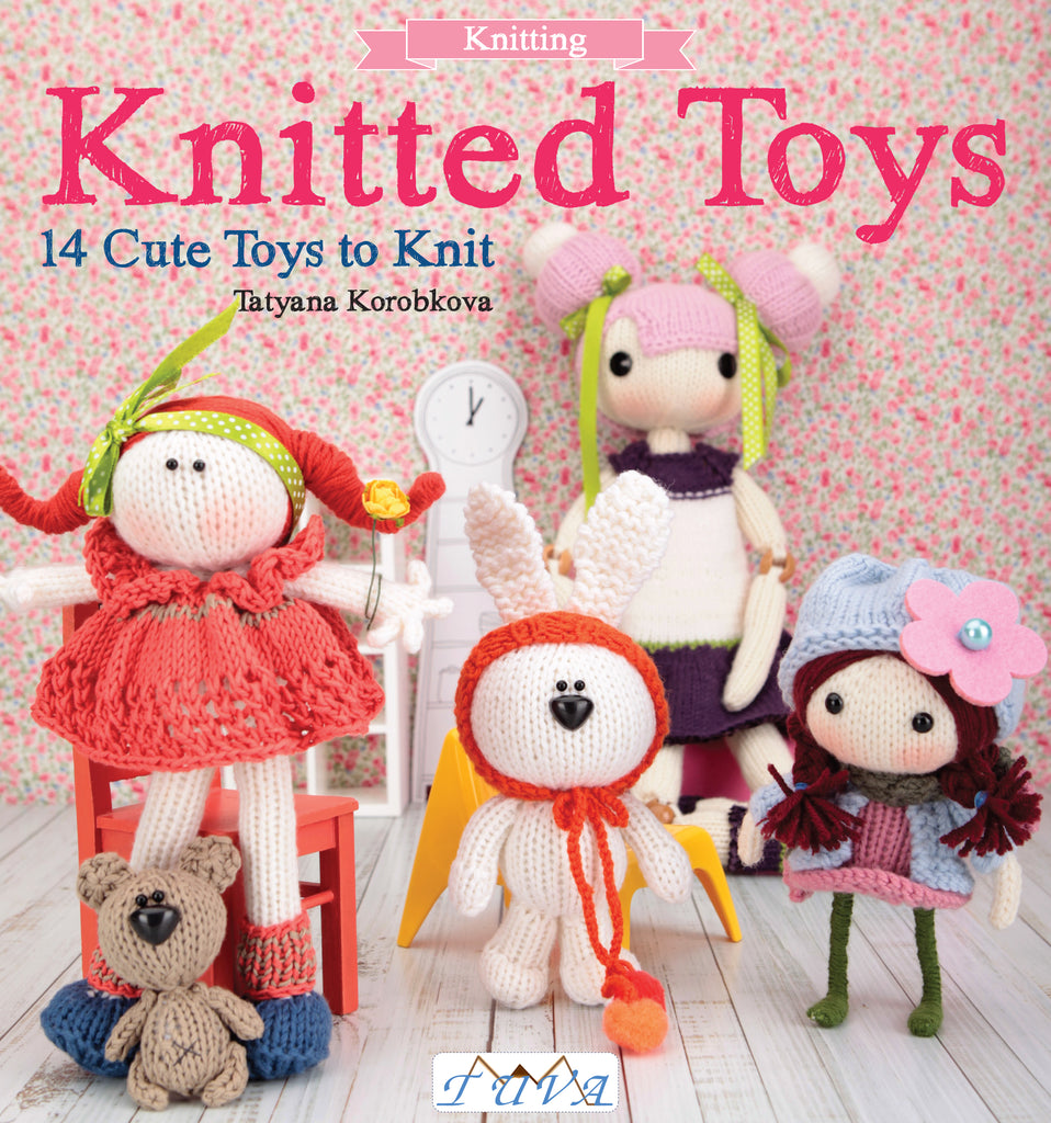 KNITTING BOOK - Knitted Toys - 14 Cute Toys to Knit