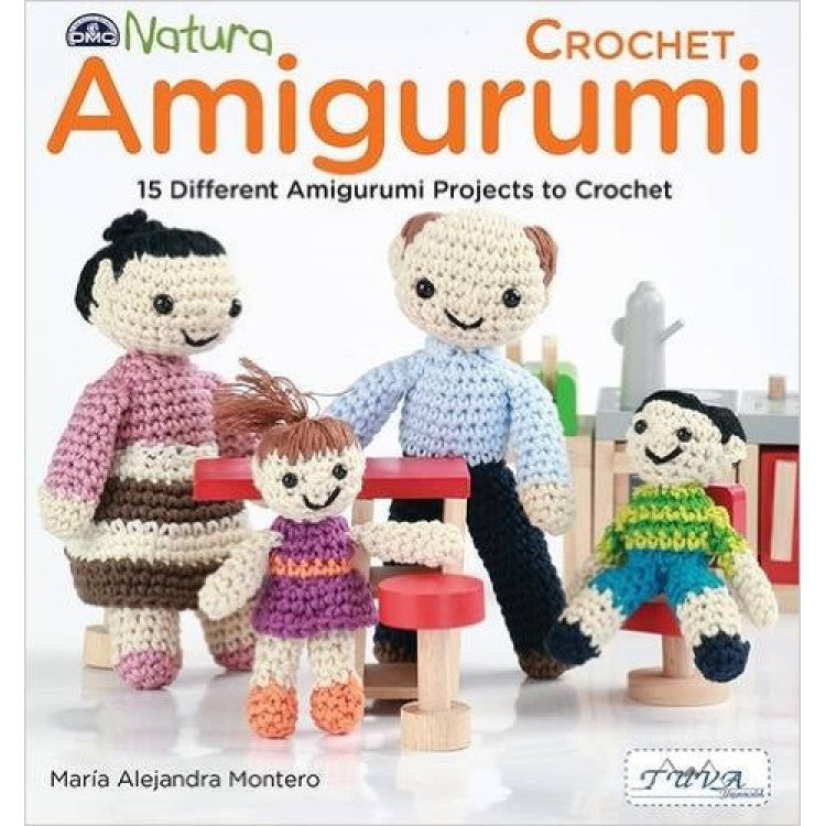 Crochet Amigurumi - 15 Different Amigurumi Projects to Crochet by Maria Alejandra Montero