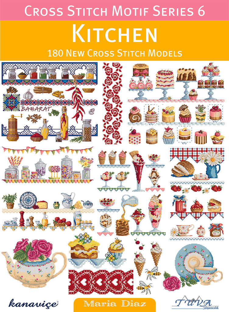 Cross Stitch Motif Series 6: Kitchen - 180 New Cross Stitch Models