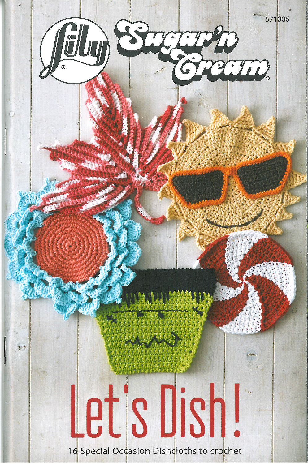 CROCHET BOOK - Lily Sugar 'N Cream Let's Dish
